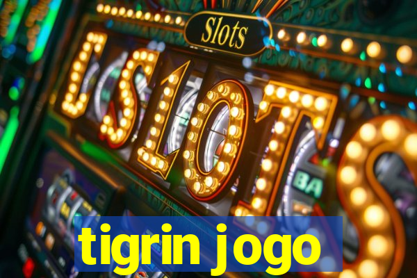 tigrin jogo